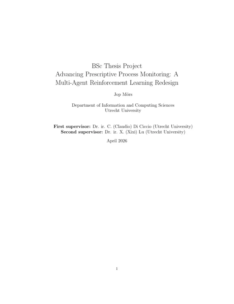 Title page of the thesis: Advancing Prescriptive Process Monitoring: A Multi-Agent Reinforcement Learning Redesign